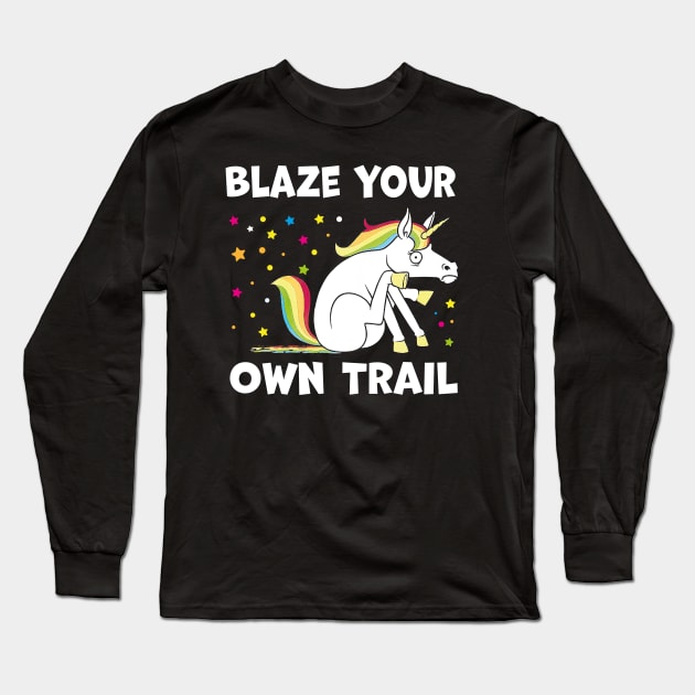 Blaze Your Own Trail Long Sleeve T-Shirt by TheDesignDepot